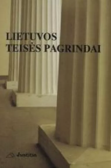 Lietuvos teisės pagrindai - Autorių Kolektyvas, knyga