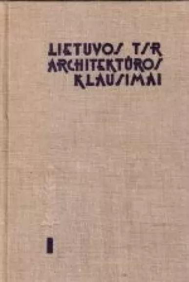 Lietuvos TSR architektūros klausimai.I tomas - Autorių Kolektyvas, knyga