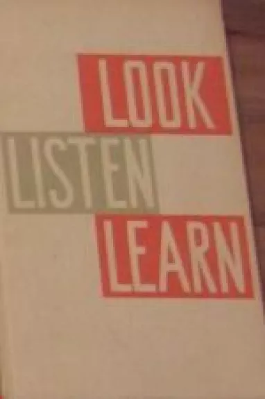 Look Listen Learn - Autorių Kolektyvas, knyga