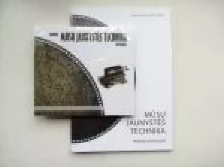 Mūsų jaunystės technika. Parodos katalogas