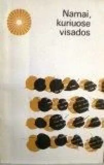 Namai, kuriuose visados