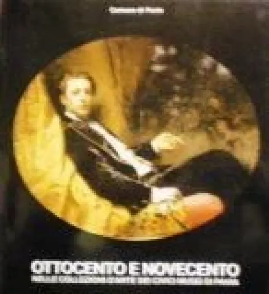 Ottosento e Novecento