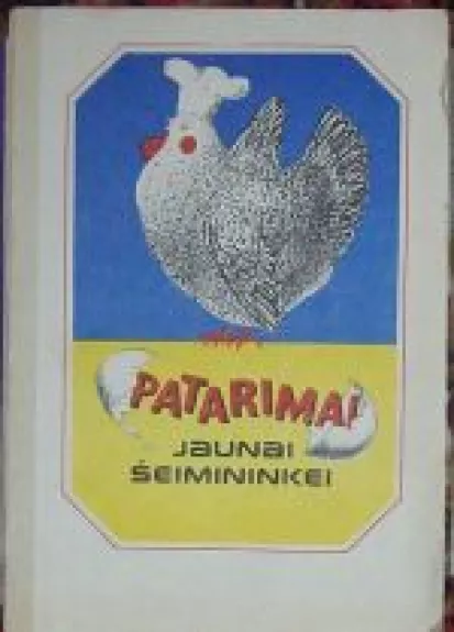 Patarimai jaunajai šeimininkei