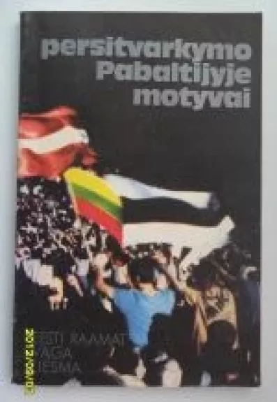 Persitvarkymo Pabaltijyje motyvai - Autorių Kolektyvas, knyga