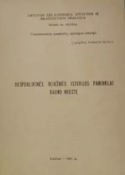 Respublikinės reikšmės istorijos paminklai Kauno mieste