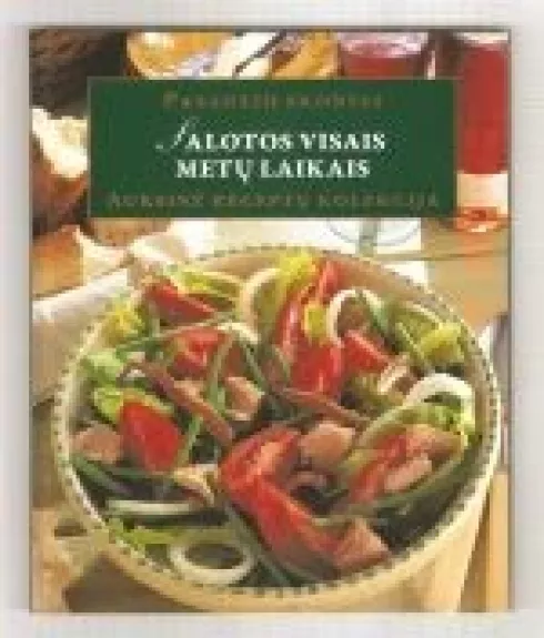 Salotos visais metų laikais