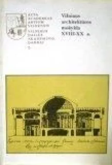 Vilniaus architektūros mokykla XVIII-XX a.