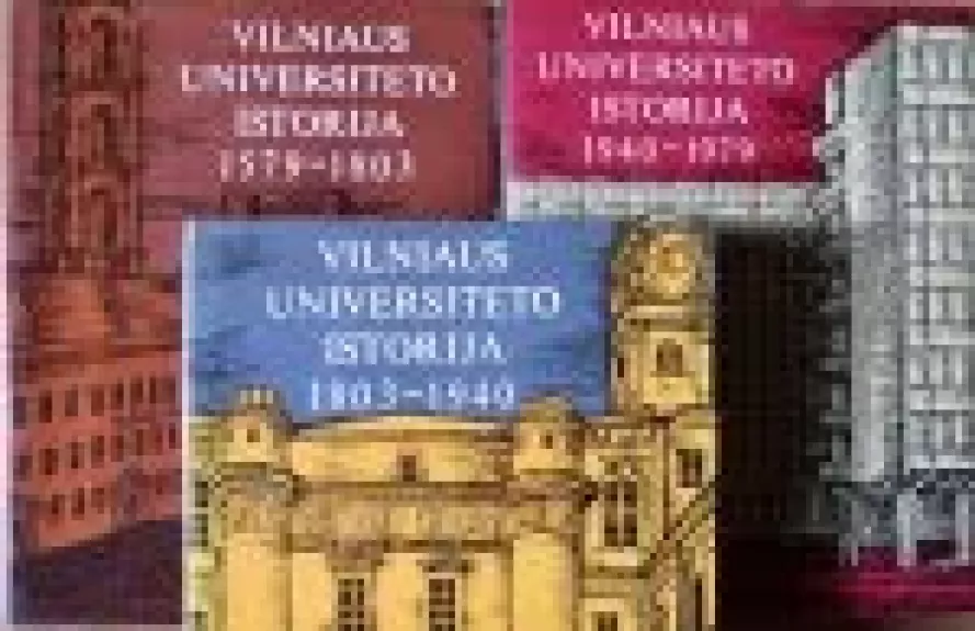 Vilniaus universiteto istorija (3 tomai) - Autorių Kolektyvas, knyga