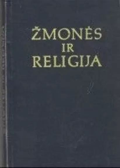Žmonės ir religija - Autorių Kolektyvas, knyga