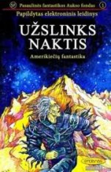 Užslinks naktis - Autorių Kolektyvas, knyga