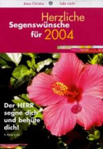 Herzliche Segenswünsche für 2004