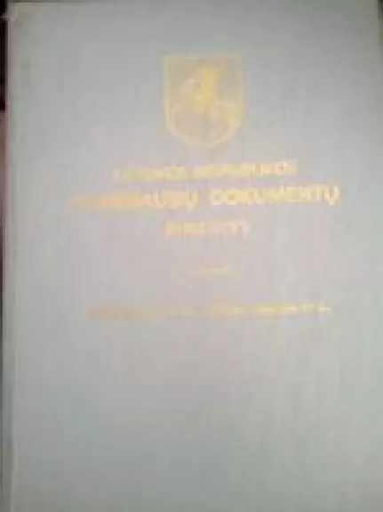 Lietuvos Respublikos svarbiausių dokumentų rinkinys - Autorių Kolektyvas, knyga