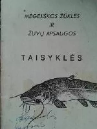 Megėjiškos žūklės ir žuvų apsaugos taisyklės - Autorių Kolektyvas, knyga
