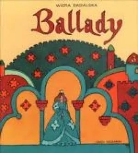 Ballady - Wiera Badalska, knyga