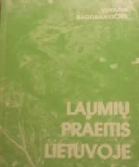 Laumių praeitis Lietuvoje - Vytautas Jonas Bagdanavičius, knyga
