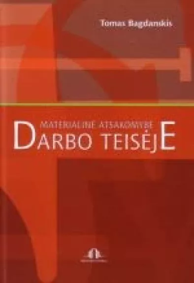 Materialinė atsakomybė darbo teisėje - Tomas Bagdanskis, knyga