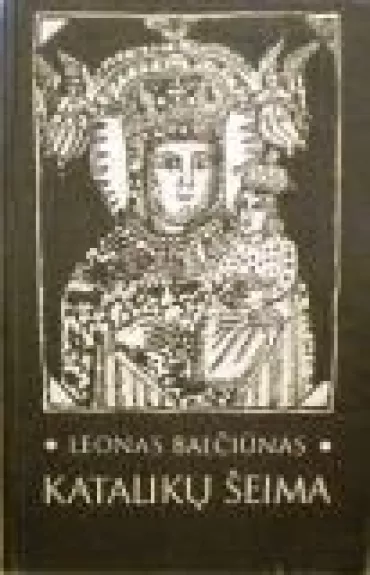 Katalikų šeima - Leonas Balčiūnas, knyga
