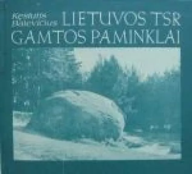 Lietuvos TSR gamtos paminklai
