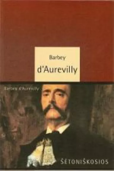 Šėtoniškosios - Barbey, Amedee d'Aurevilly, Jules, knyga