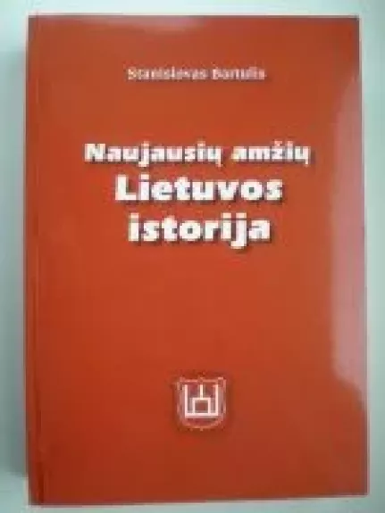 Naujausių amžių Lietuvos istorija