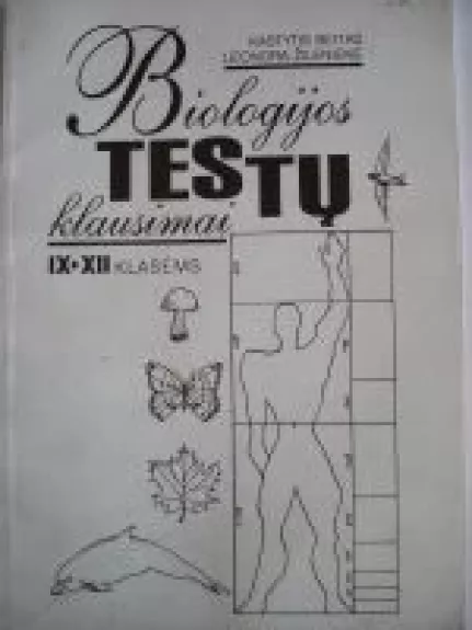 Biologijos testų klausimai 11-12 klasėms - K. Beitas, ir kiti , knyga