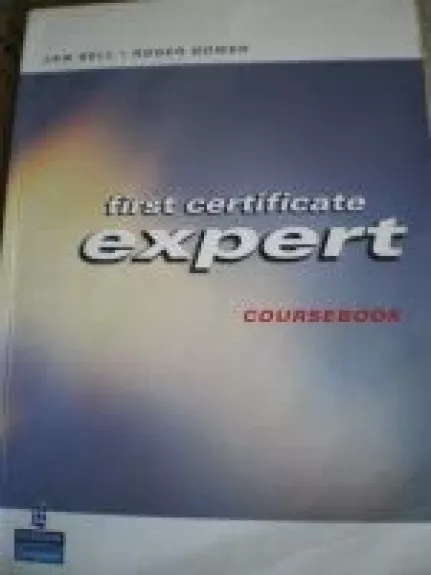 First Certificate Expert. Coursebook - Jan Bell, knyga