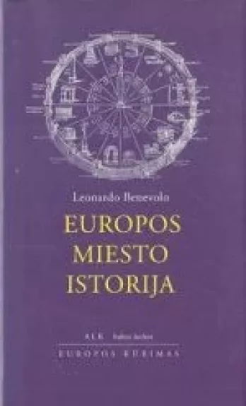 Europos miesto istorija - Leonardo Benevolo, knyga