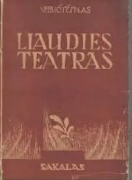 Liaudies teatras - Vytautas Bičiūnas, knyga