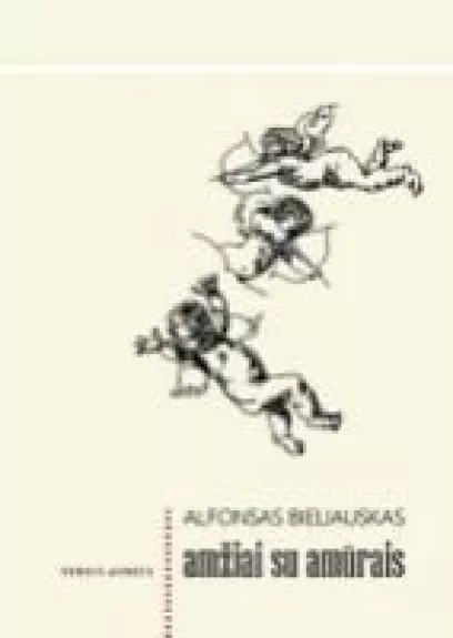 Amžiai su amūrais - Alfonsas Bieliauskas, knyga