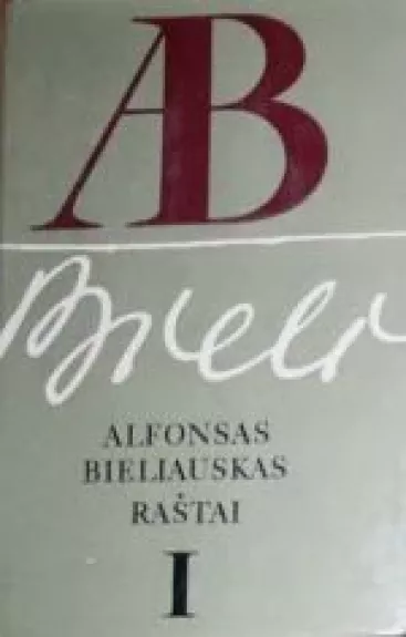 Raštai (1 tomas) - Alfonsas Bieliauskas, knyga