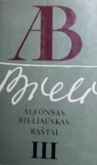 Raštai (3 tomas) - Alfonsas Bieliauskas, knyga