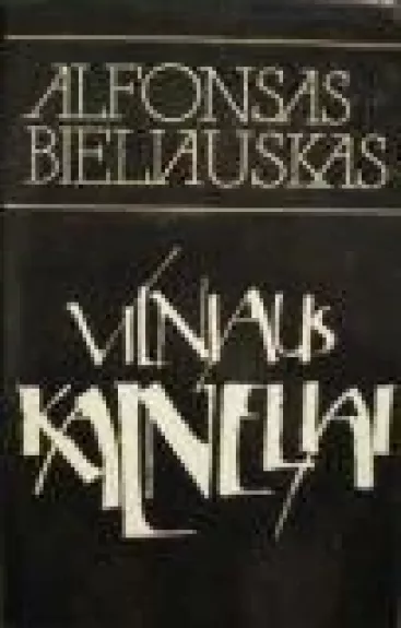 Vilniaus kalneliai - Alfonsas Bieliauskas, knyga