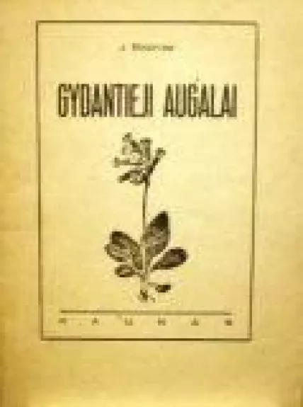 Gydantieji augalai - J. Birzinas, knyga