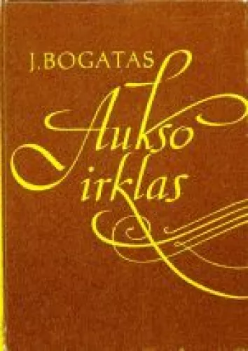 Aukso irklas - J. Bogatas, knyga