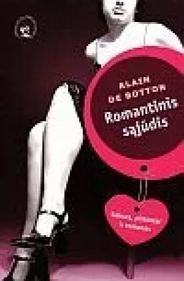 Romantinis sąjūdis: seksas, pirkiniai ir romanas - Alain de Botton, knyga