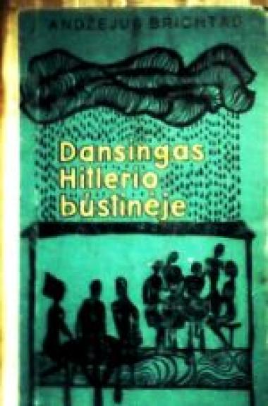 Dansingas Hitlerio būstinėje