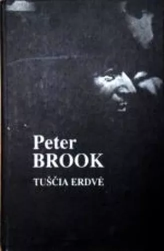 Tuščia erdvė - Peter Brook, knyga