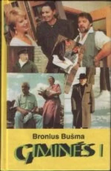 Giminės (II dalys) - Bronius Bušma, knyga