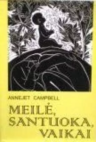 Meilė, santuoka, vaikai