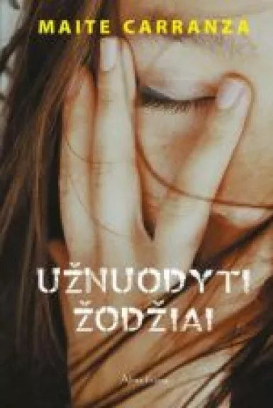 Užnuodyti žodžiai - Maite Carranza, knyga