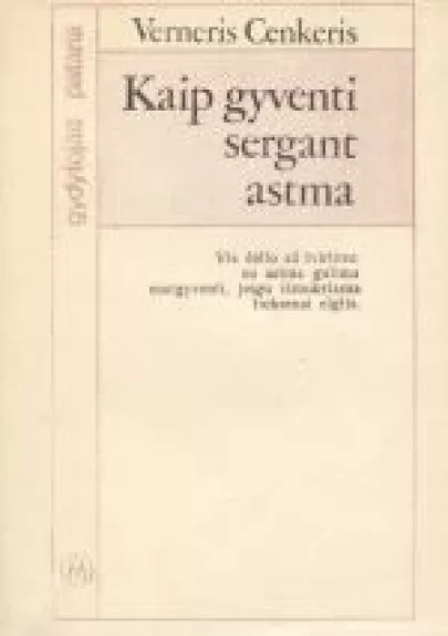 Kaip gyventi sergant astma - Verneris Cenkeris, knyga