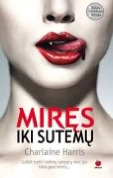 Miręs iki sutemų - Charlaine Harris, knyga