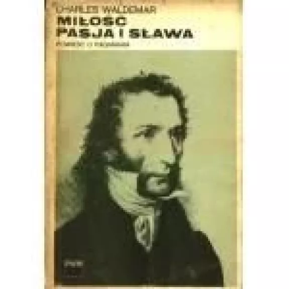 Miłość, pasja i sława: Powieść o Paganinim