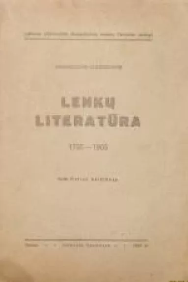 Lenkų literatūra 1795-1905 - Bronislovas Chlebovskis, knyga
