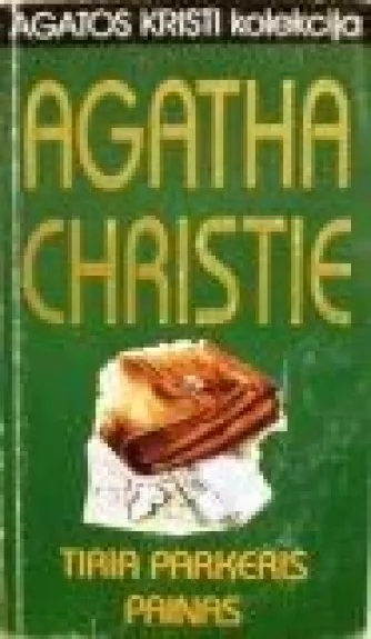 Tiria Parkeris Painas - Agatha Christie, knyga