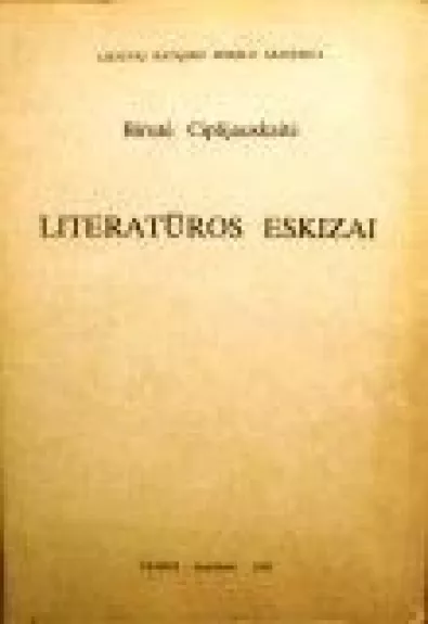 Literaturos eskizai - Birutė Ciplijauskaitė, knyga