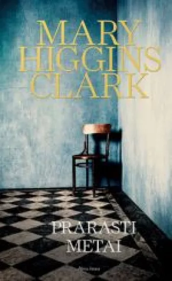 Prarasti metai - Mary Higgins Clark, knyga