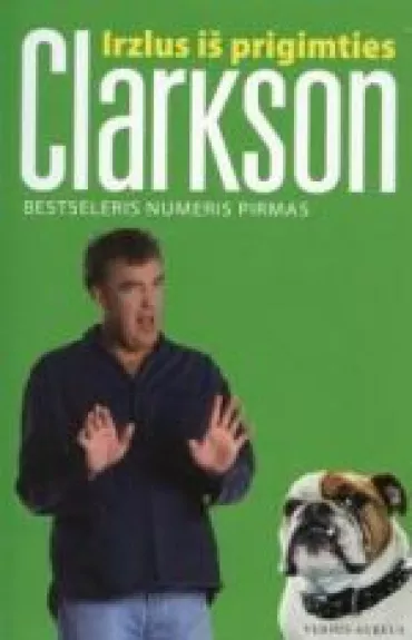 Irzlus iš prigimties - Jeremy Clarkson, knyga