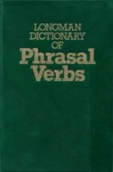 Longman Dictionary of Phrasal Verbs - Rosemary Courtney, knyga