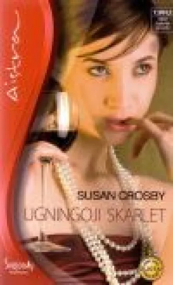 Ugningoji Skarlet - Susan Crosby, knyga
